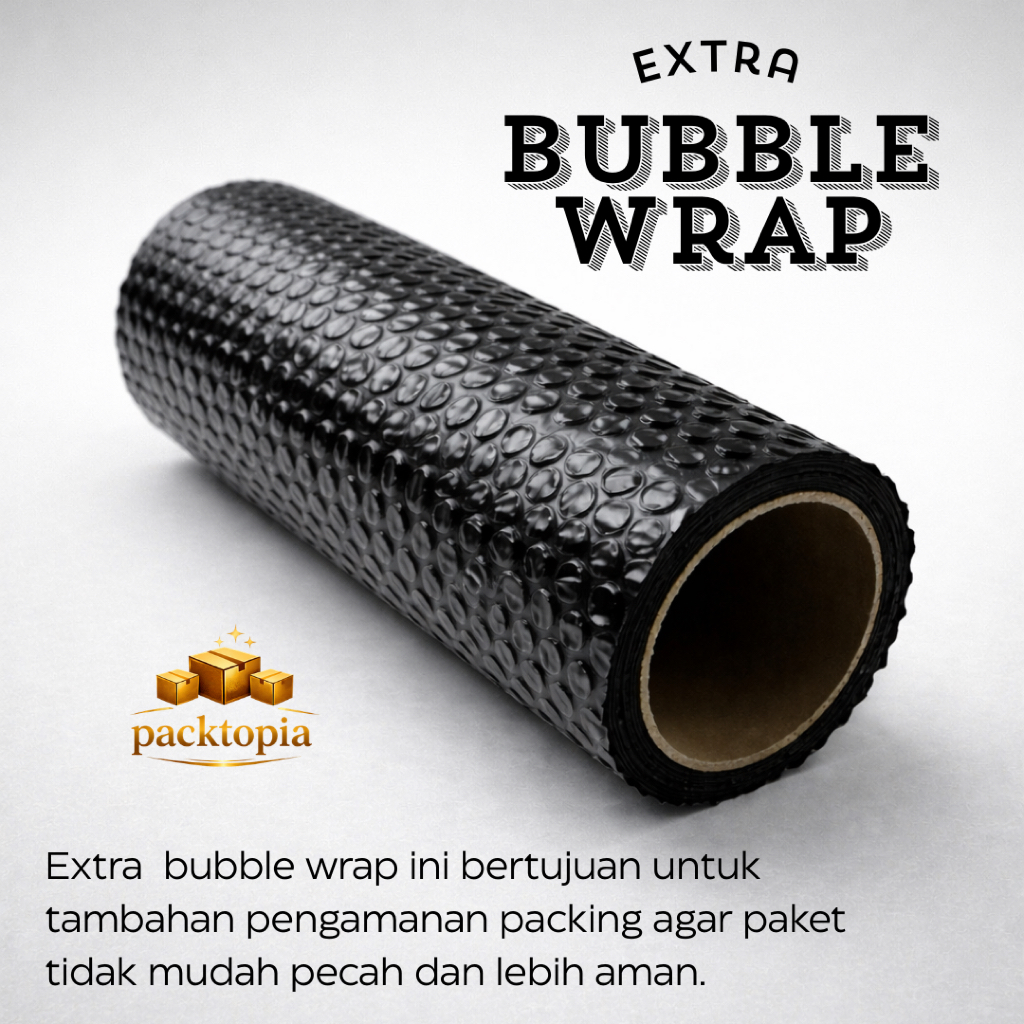 EXTRA BUBBLE WRAP