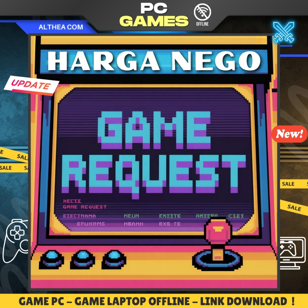 GAME REQUEST - GAME PC / LAPTOP - OFFLINE - ALTHEA COM