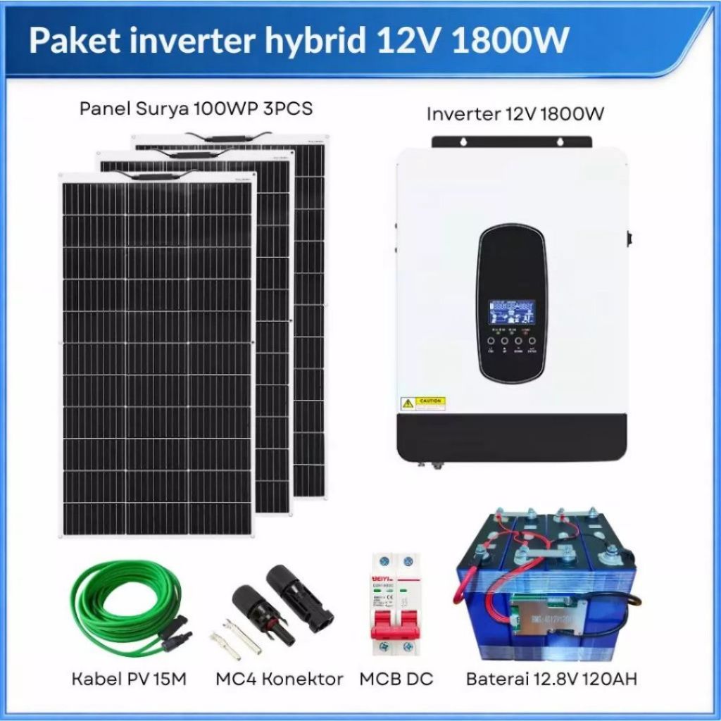 Paket Inverter Solar Panel 300WP Baterai Lifepo4 12.8V 120AH Inverter Hybrid Off Grid 12V 1800W Buil