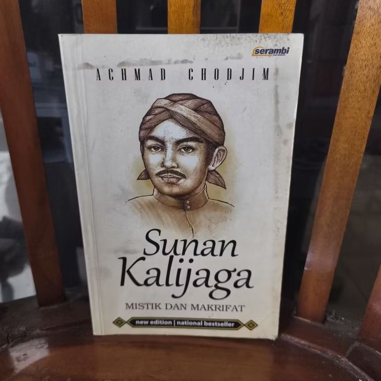 Sunan Kalijaga: mistik dan makrifat, Achmad Chodjim