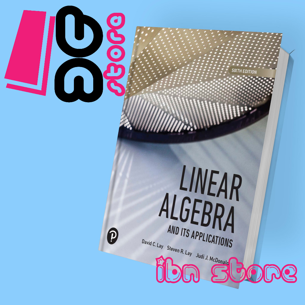 Linear Algebra and Its Applications, Sixth Edition
