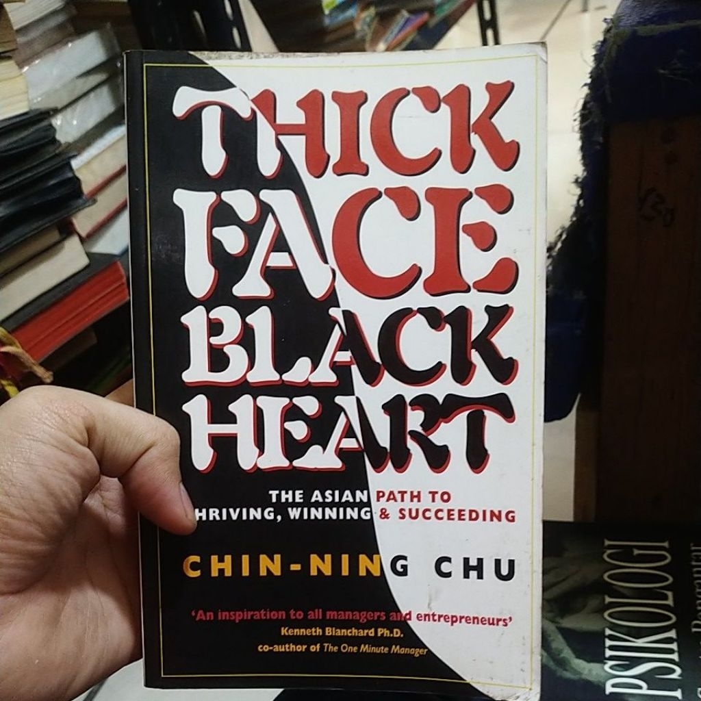 buku import thick face black heart the asian path to thriving winning & succeeding by chin ning chu 