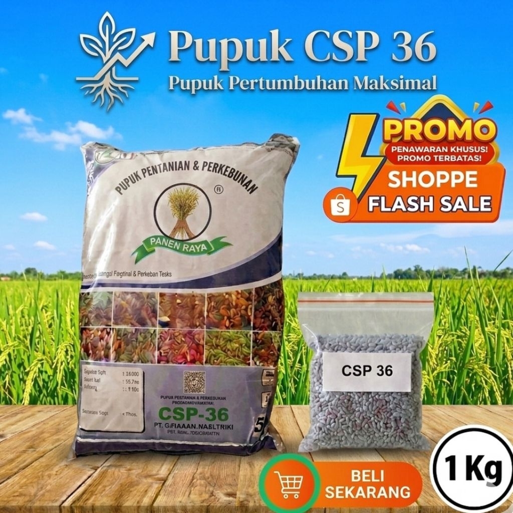 Pupuk CSP 36 Pupuk Penyubur Tanaman Kemasan Hemat 1 KG [ PROMO FLASH SALES ]