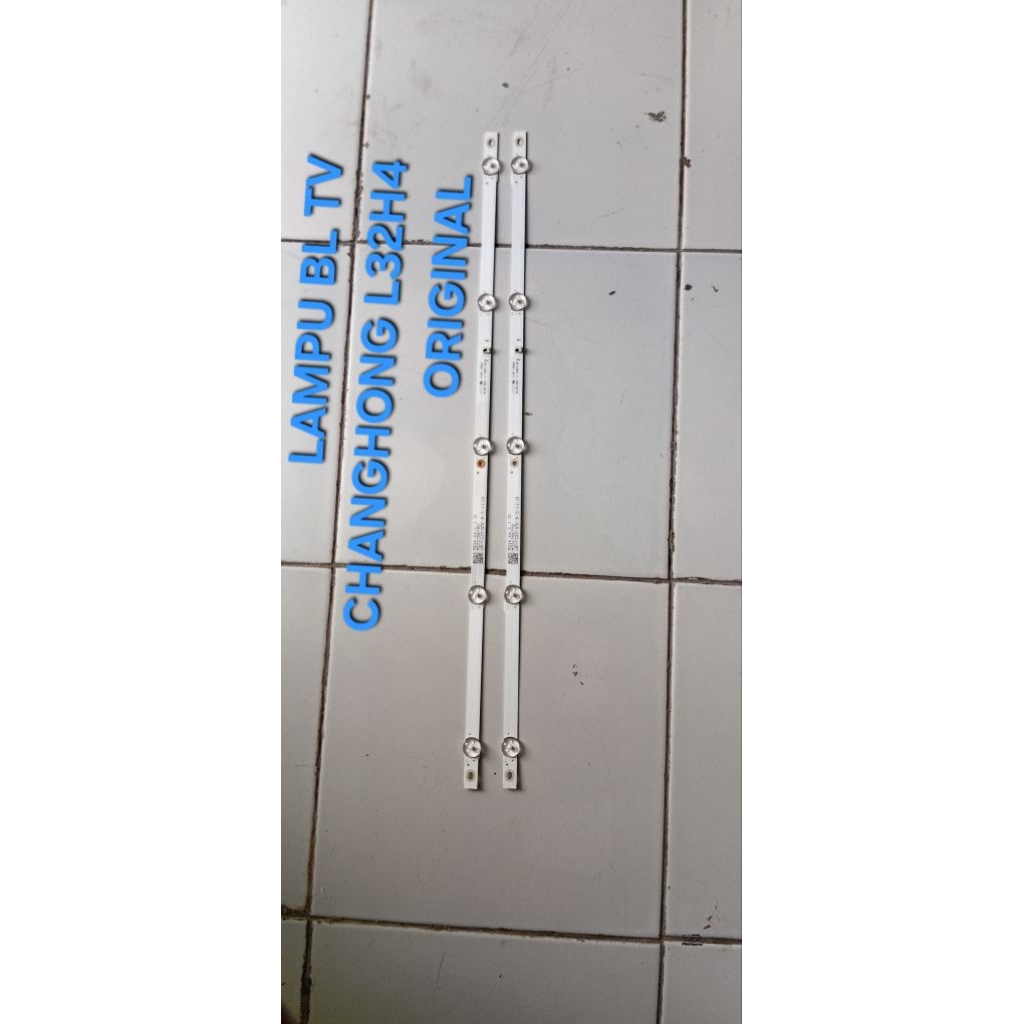 LAMPU BL BACKLIGHT - LAMPU TV CHANGHONG L 32H4 ORIGINAL