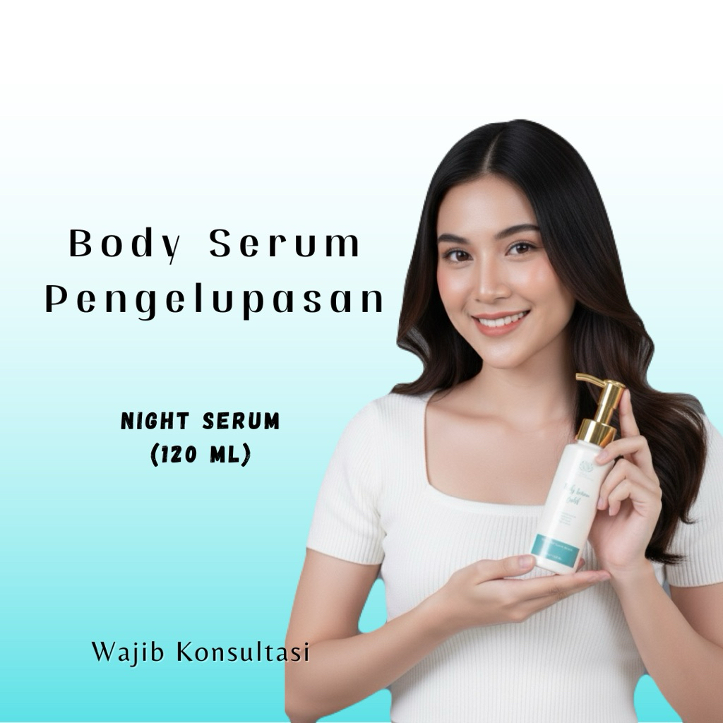 BODY SERUM PENGELUPASAN - ELMI AESTHETIC CLINIC | BODY SERUM WHITENING GOLD DR WIDYARINI | BODY SERU