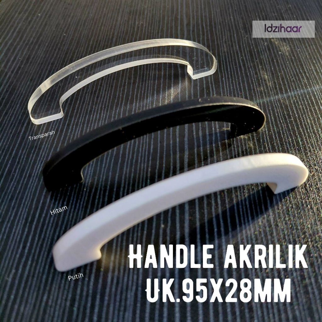 Handle Akrilik / Tarikan Akrilik / Gagang Laci Akrilik Ukuran 95mm x 25mm