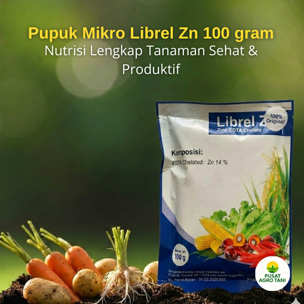 Pupuk Mikro Librel Zn 100 Gram Nutrisi Seng (Zn) Untuk Sayur Buah Perkebunan