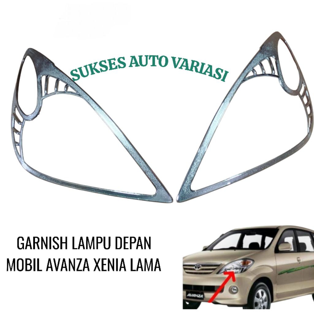 GARNISH LAMPU DEPAN AVANZA XENIA LAMA 2004-2006 CHROME
