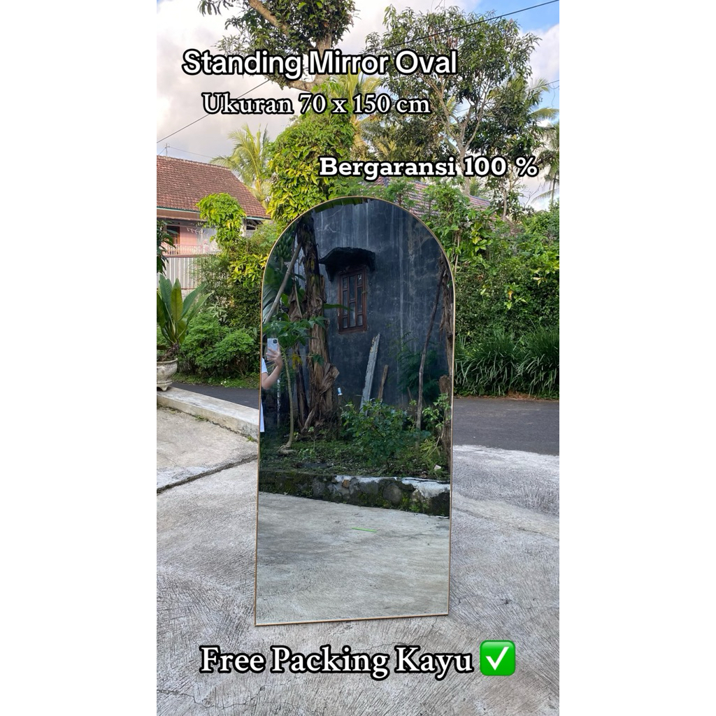 standing Mirror Oval frame ukuran 70 X 150 cm ( Harga Sudah Termasuk Extrapaking Aman )