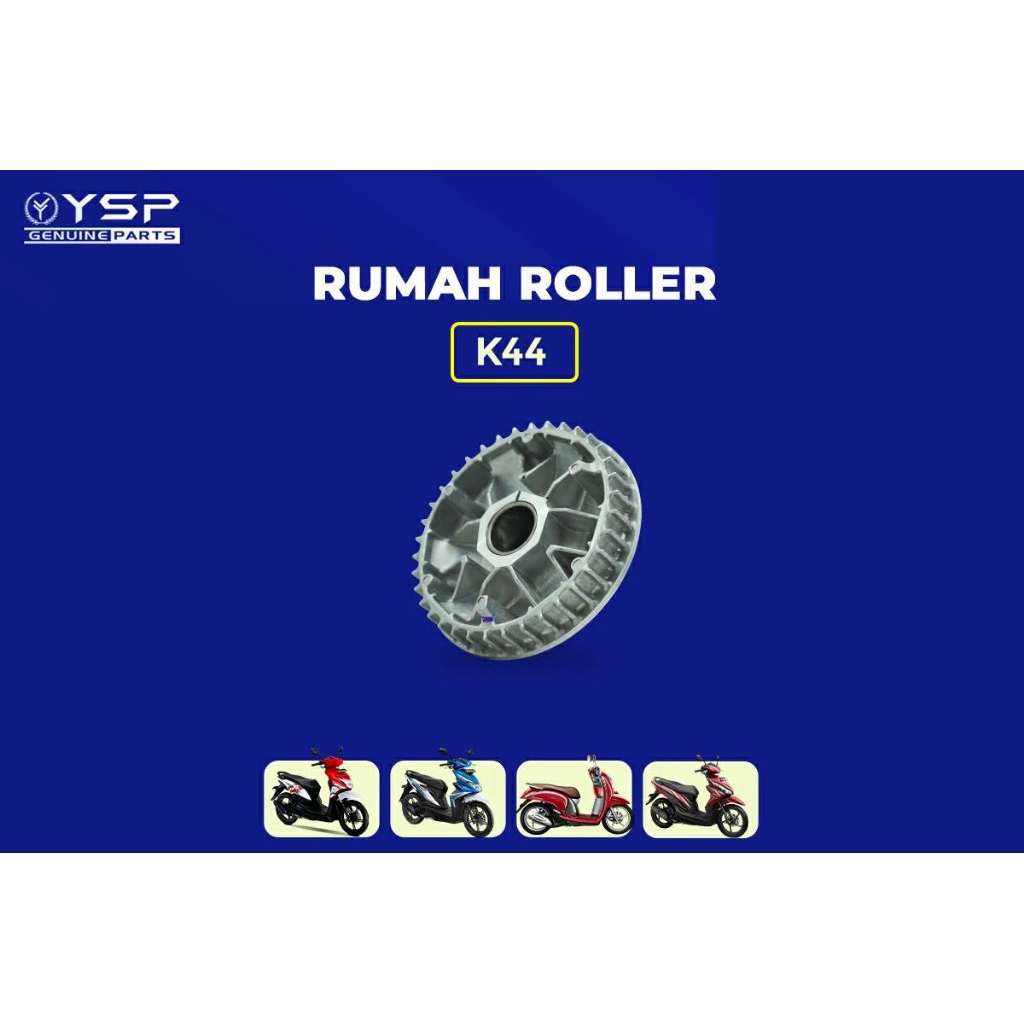YSP Rumah Roller beat pop K-44 FCC ,cocok untuk beat fi/Scoopy/beat