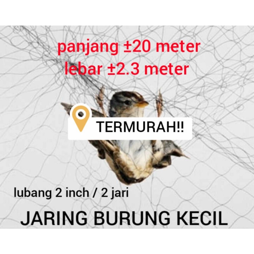 jaring burung kecil lubang 2 jari / 2 inch senar 0.12 panjang ±20 meter lebar ±2.3 mtr jaring senar 