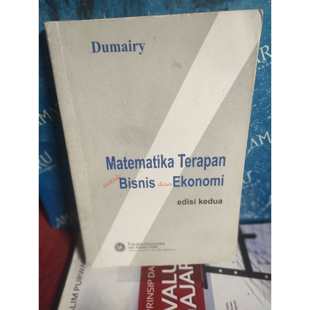 BUKU MATEMATIKA TERAPAN UNTUK BISNIS DAN EKONOMI DUMAIRY