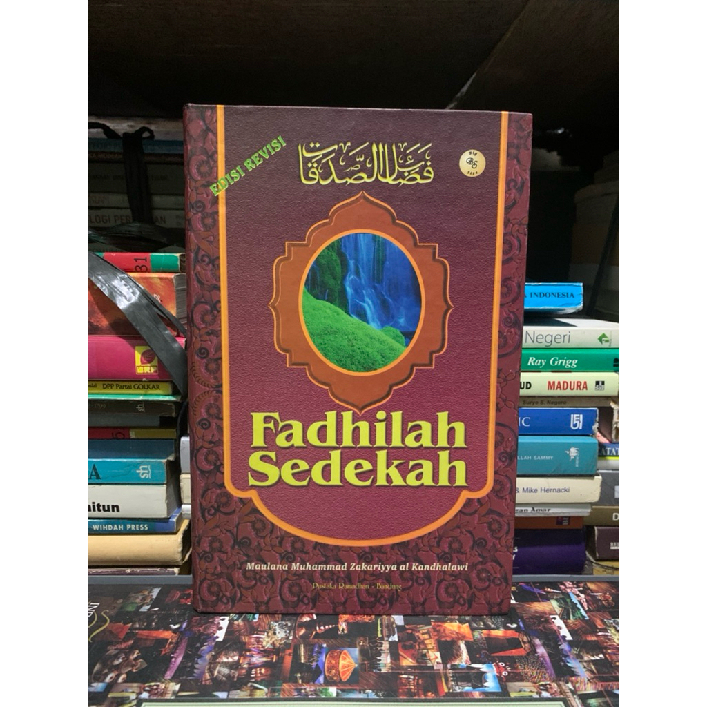 Fadhilah sedekah edisi revisi by Maulana muhammad zakariyya ORIGINAL