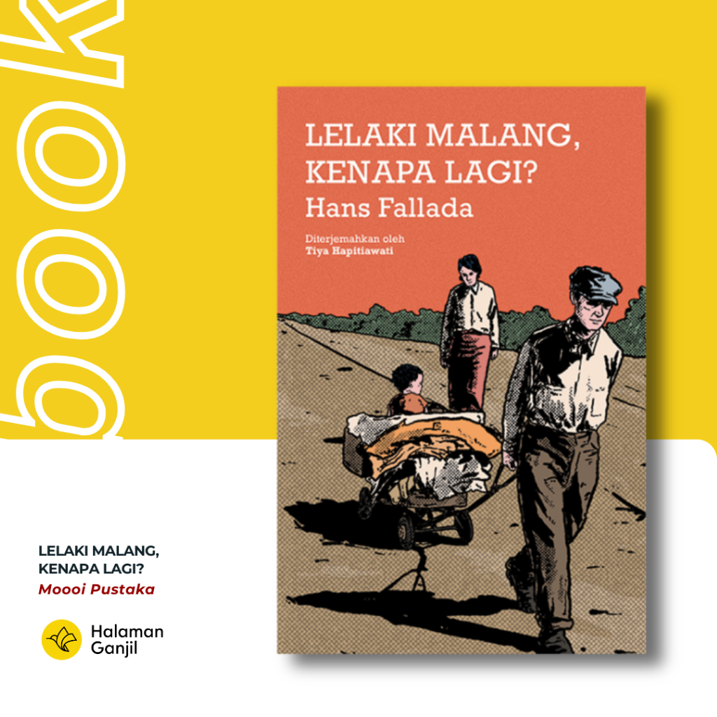 Lelaki Malang, Kenapa Lagi? Hans Fallada Moooi Pustaka Sastra Dunia
