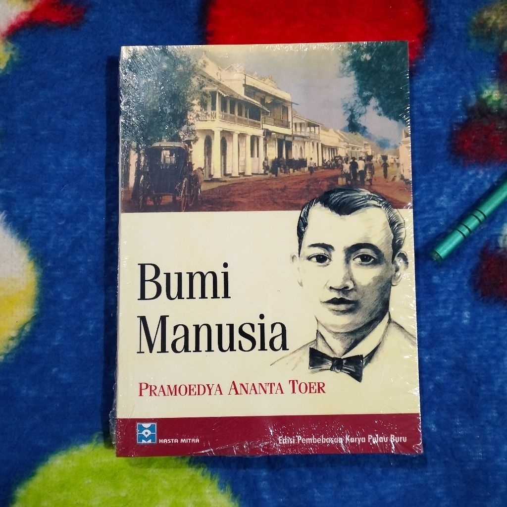 NOVEL SASTRA BUMI MANUSIA PRAMOEDYA ANANTA TOER