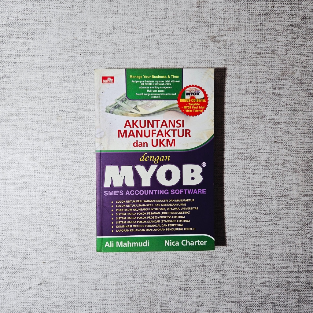 Buku Akuntansi Manufaktur dan UKM dengan MYOB SME’s Accounting Software: Ali Mahmudi, Nica Charter