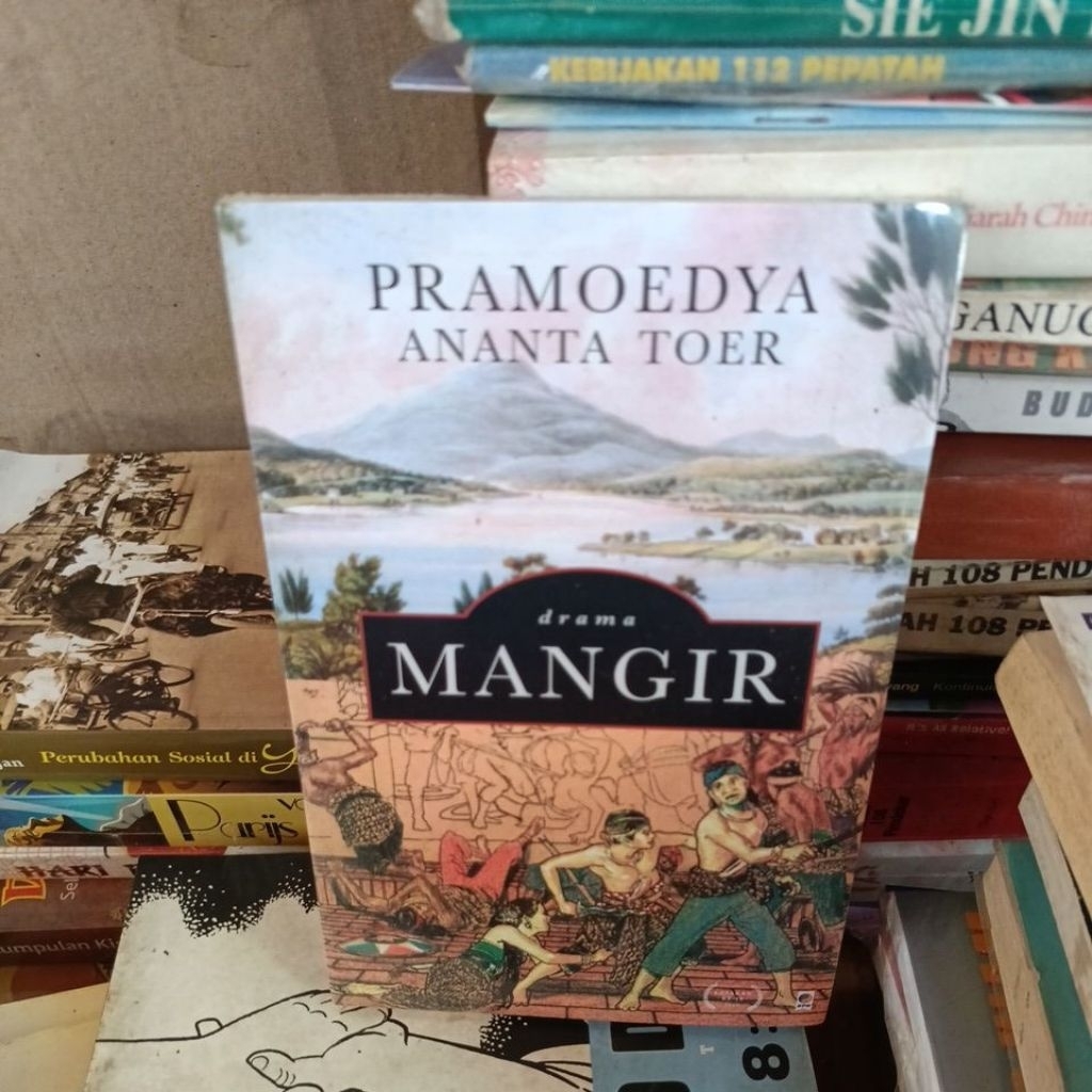 ORIGINAL PRAMOEDYA ANANTA TOER DRAMA MANGIR