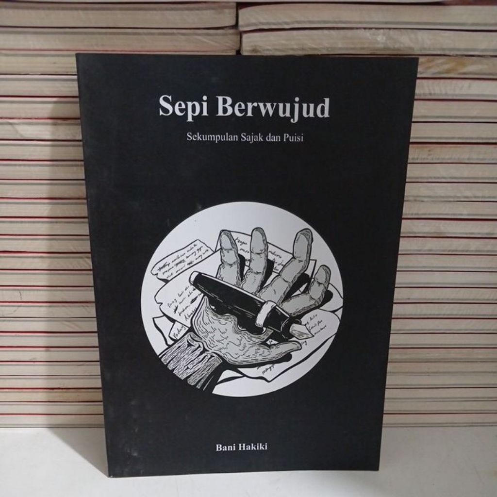 BUKU SEKUMPULAN SAJAK DAN PUISI - SEPI BERWUJUD