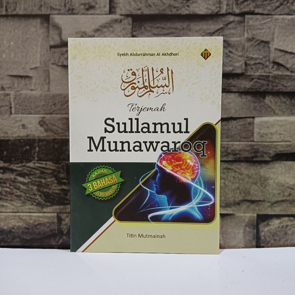 Terjemah Sullamul Munawaaroq -Ilmu Mantiq