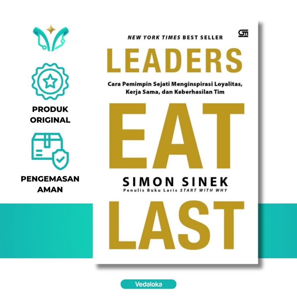 Buku Leaders Eat Last (Simon Sinek) - Original Segel Resmi - Bisnis Kepemimpinan Manajemen