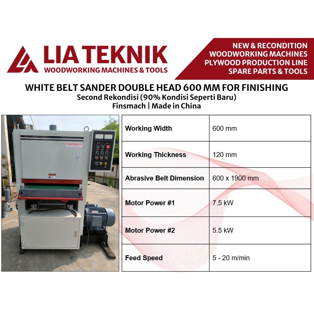 Wide Belt Sander 600 MM Finsmach 2 Belt Mesin Sanding 600 MM Finsmach 2 Belt Second Reconditioned 90