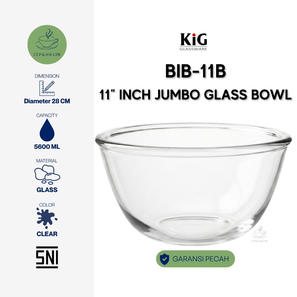 Kedaung KiG Glassware BIB-11B Mixing Glass Bowl Clear Kaca Jumbo Ø 11 Inch / 28 cm / 5.600 ml Mangko