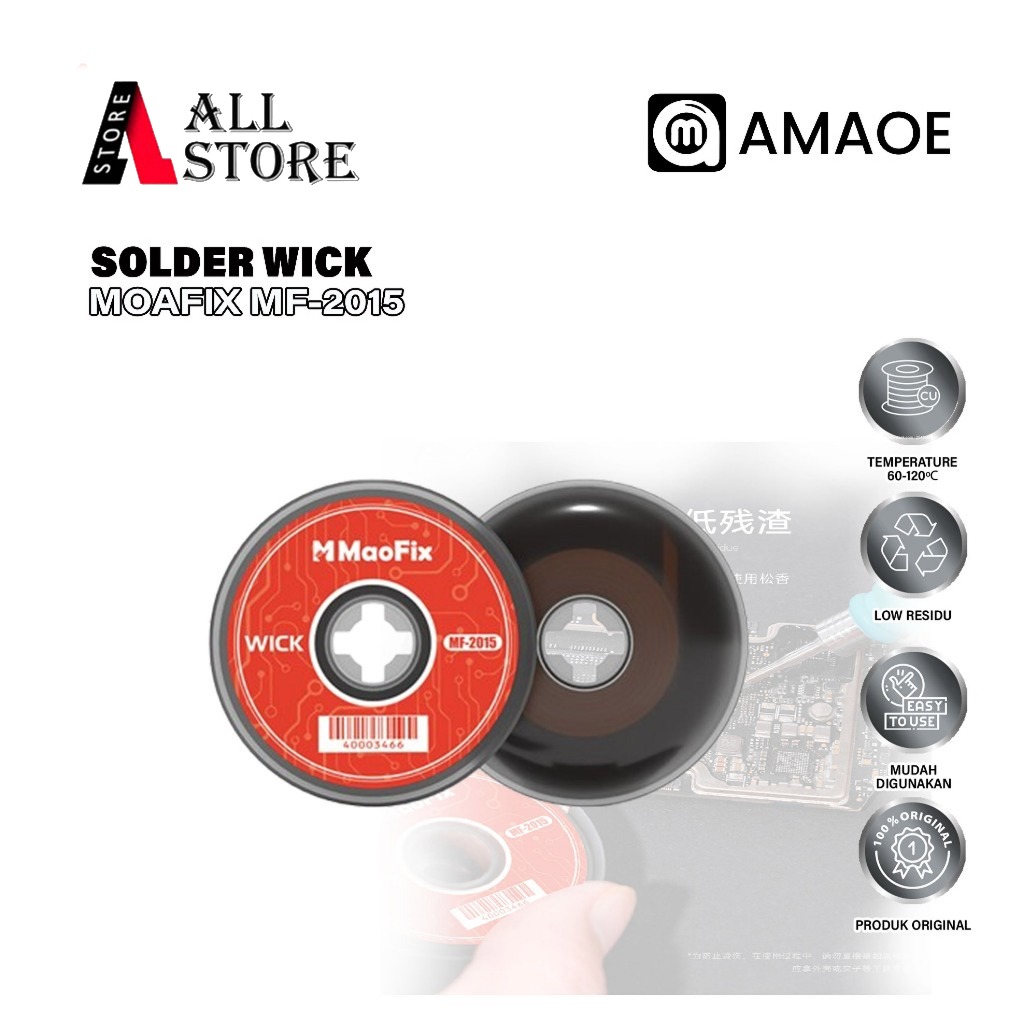 AMAOE MOAFIX MF-2015 SOLDER WICK  ORIGINAL - PEMBERSIH TIMAH PCB HP LAPTOP - KAWAT PEMBERSIH TIMAH L