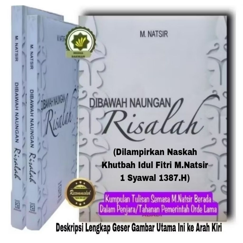 Buku DIBAWAH NAUNGAN RISALAH di Bawah Naungan Risalah Nasehat Bijak dan Tauladan Ummat + Naskah Baha