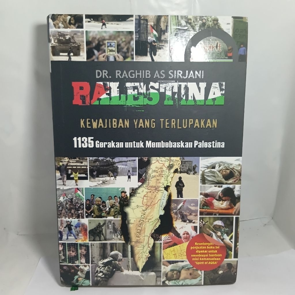 PALESTINA KEWAJIBAN YANG TERLUPAKAN oleh DR. Raghib As Sirjani Hard Cover
