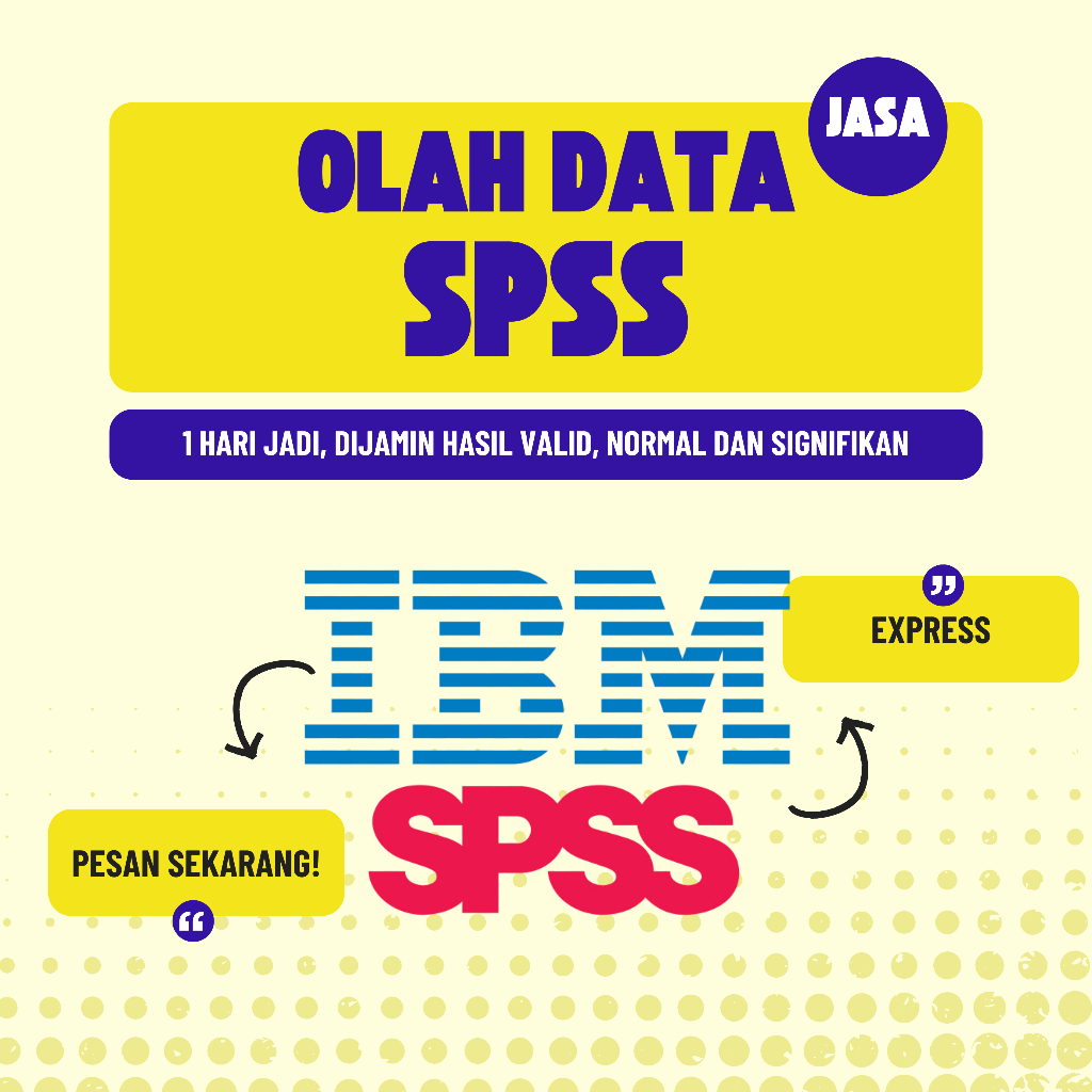 Jasa Olah Data SPSS Skripsi Tesis Disertasi Cepat, Akurat dan Bergaransi ACC