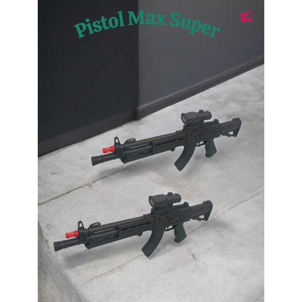 Mainan Anak Pistol Max super(ST24-G47)