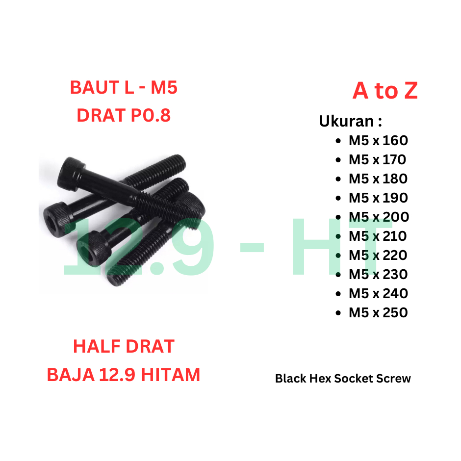 Baut L Baja 12.9 - M5 x 160 / 170 / 180 / 190 / 200 / 210 / 220 / 230 / 240 / 250 Half Drat P0.8 Hit