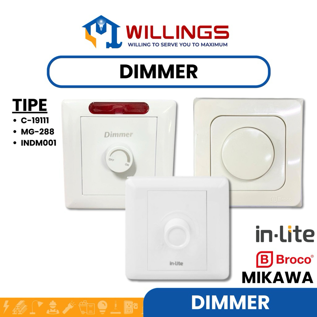 WILLINGS - DIMMER SAKLAR BROCO ALLEGRA C-19111 / MIKAWA MG-288 / INLITE INDM001