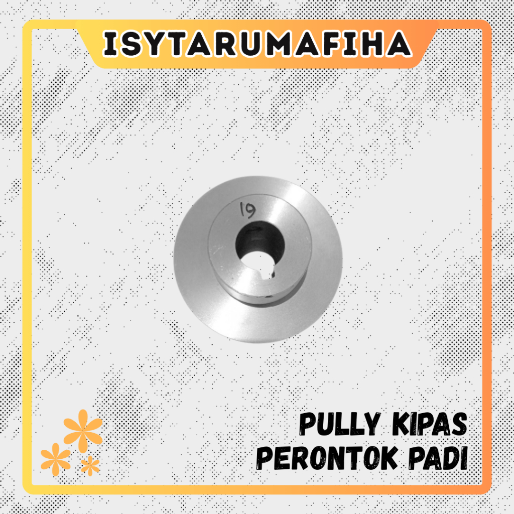 Pully Kipas Mesin Perontok Padi / Pulley Kipas Mesin Perontok Padi A1 3 inch as 19mm
