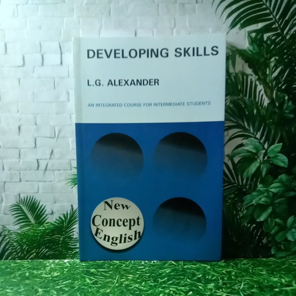 BUKU DEVELOPING SKILLS L G ALEXANDER NEW CONCEPT ENGLISH