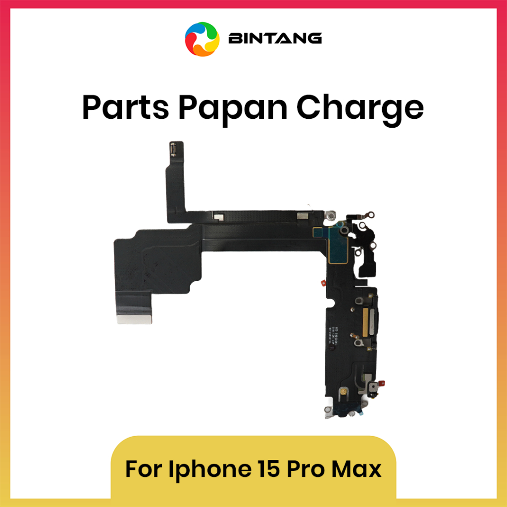 BINTANG BOARD KONEKTOR CHARGER / PARTS PAPAN CHAS IPHONE 15 PRO MAX