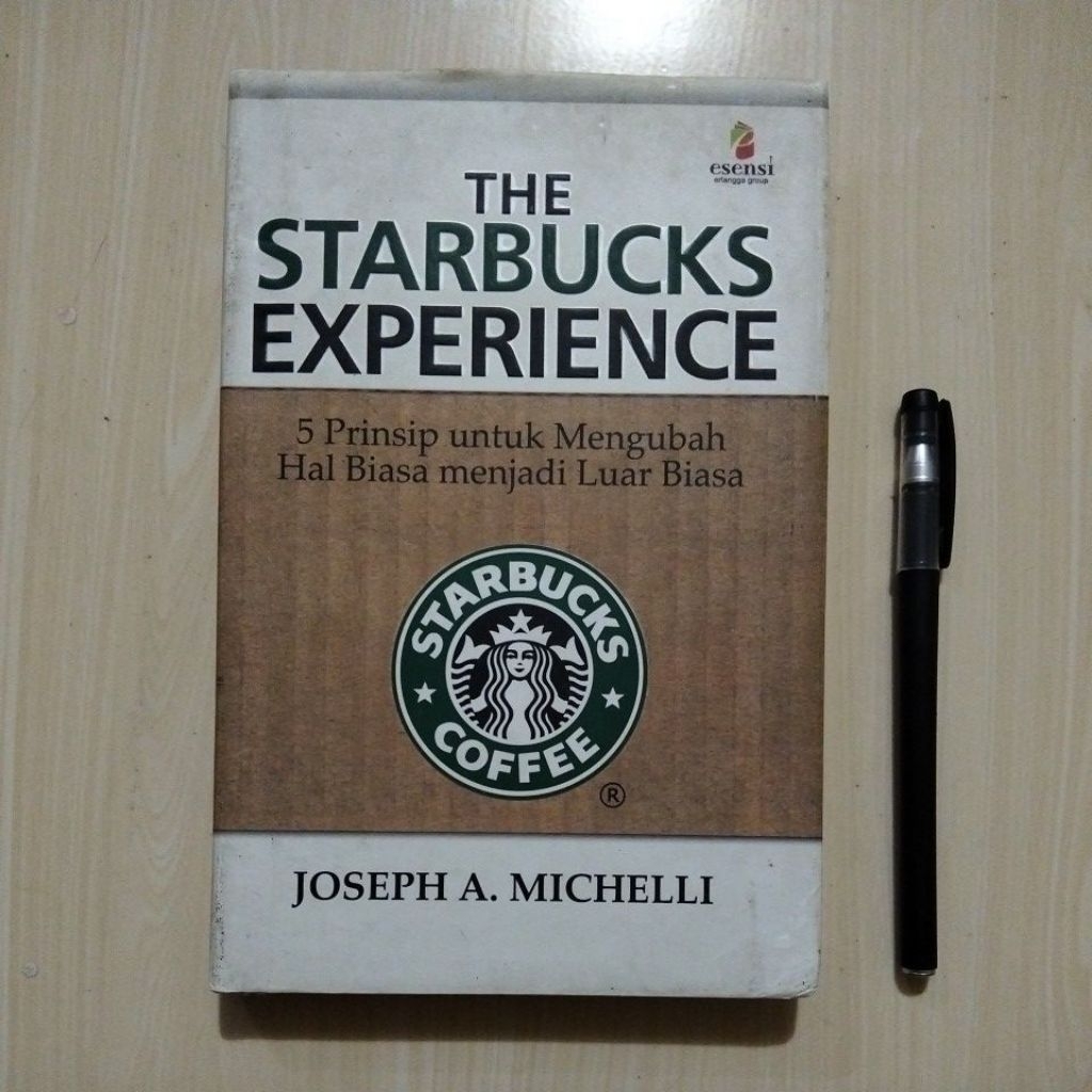 THE STARBUCKS EXPERIENCE - JOSEPH A. MICHELLI - PENERBIT ESENSI ERLANGGA GROUP - Buku Bekas Murah Or