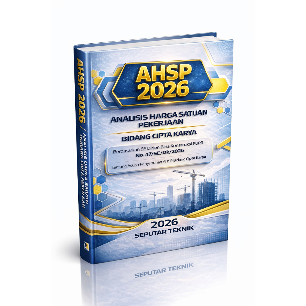 AHSP 2026 UPDATE TERBARU CIPTA KARYA (2024 & 2025 & 2026) FORMAT EXCEL LENGKAP