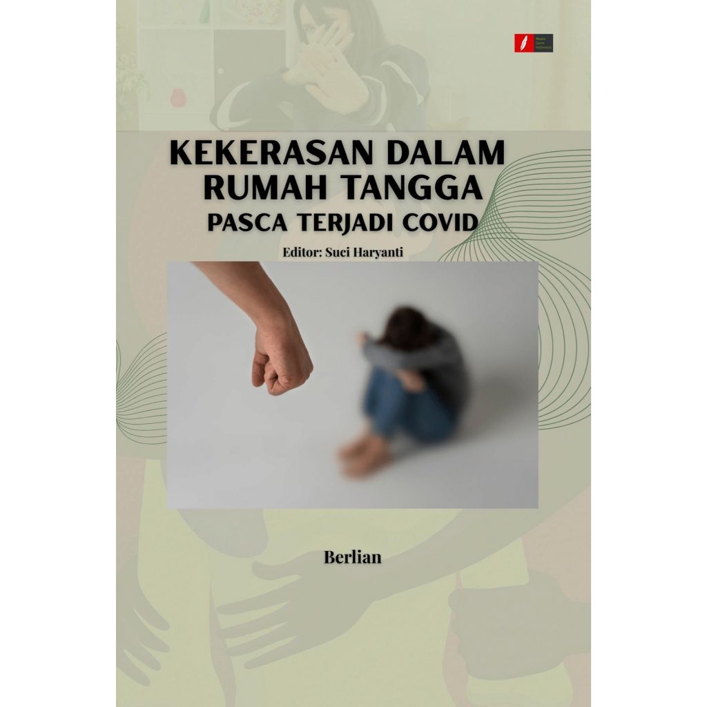 Kekerasan Dalam Rumah Tangga Pasca Terjadi Covid