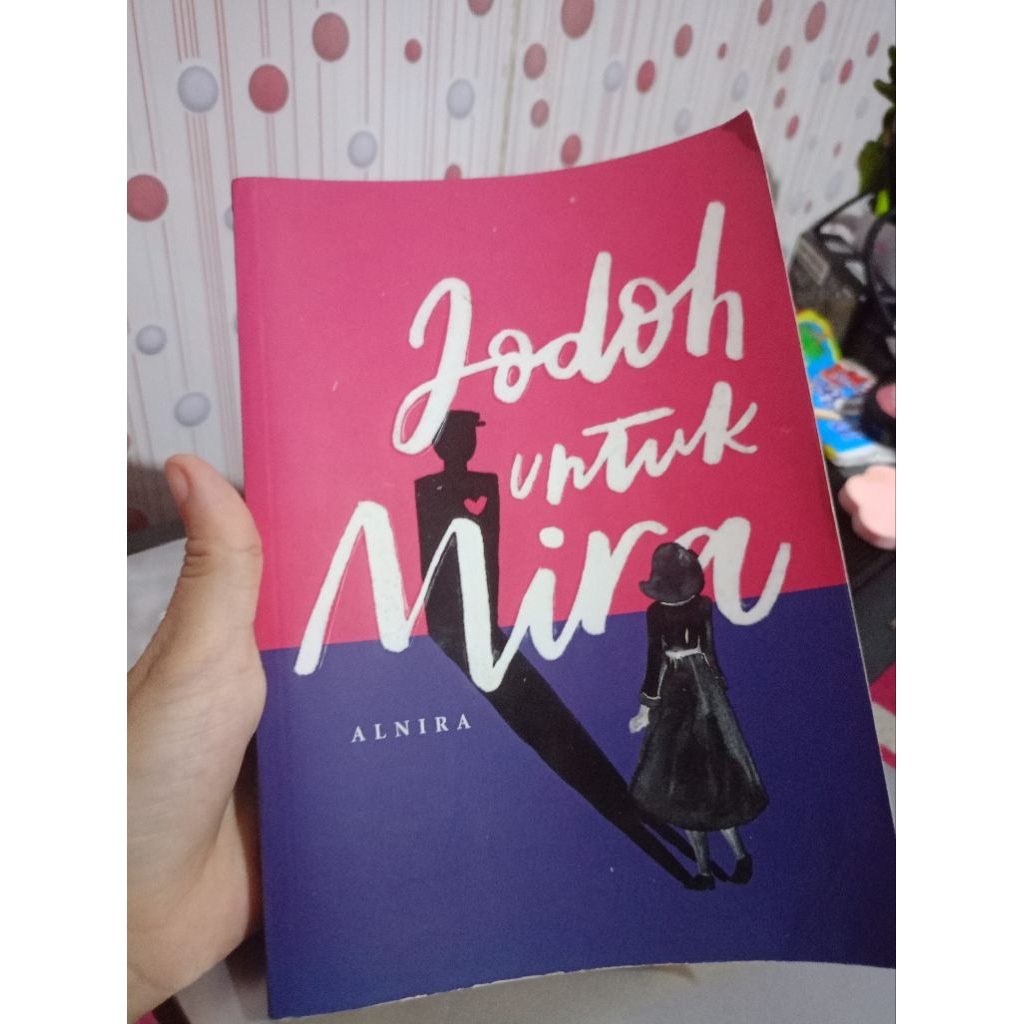 Preloved Novel Jodoh Untuk Mira karya Alnira