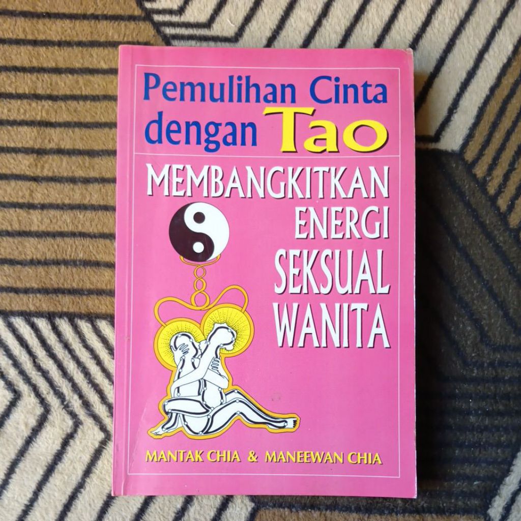 Pemulihan Cinta Dengan Tao Membangkitkan Energi Seksual Wanita