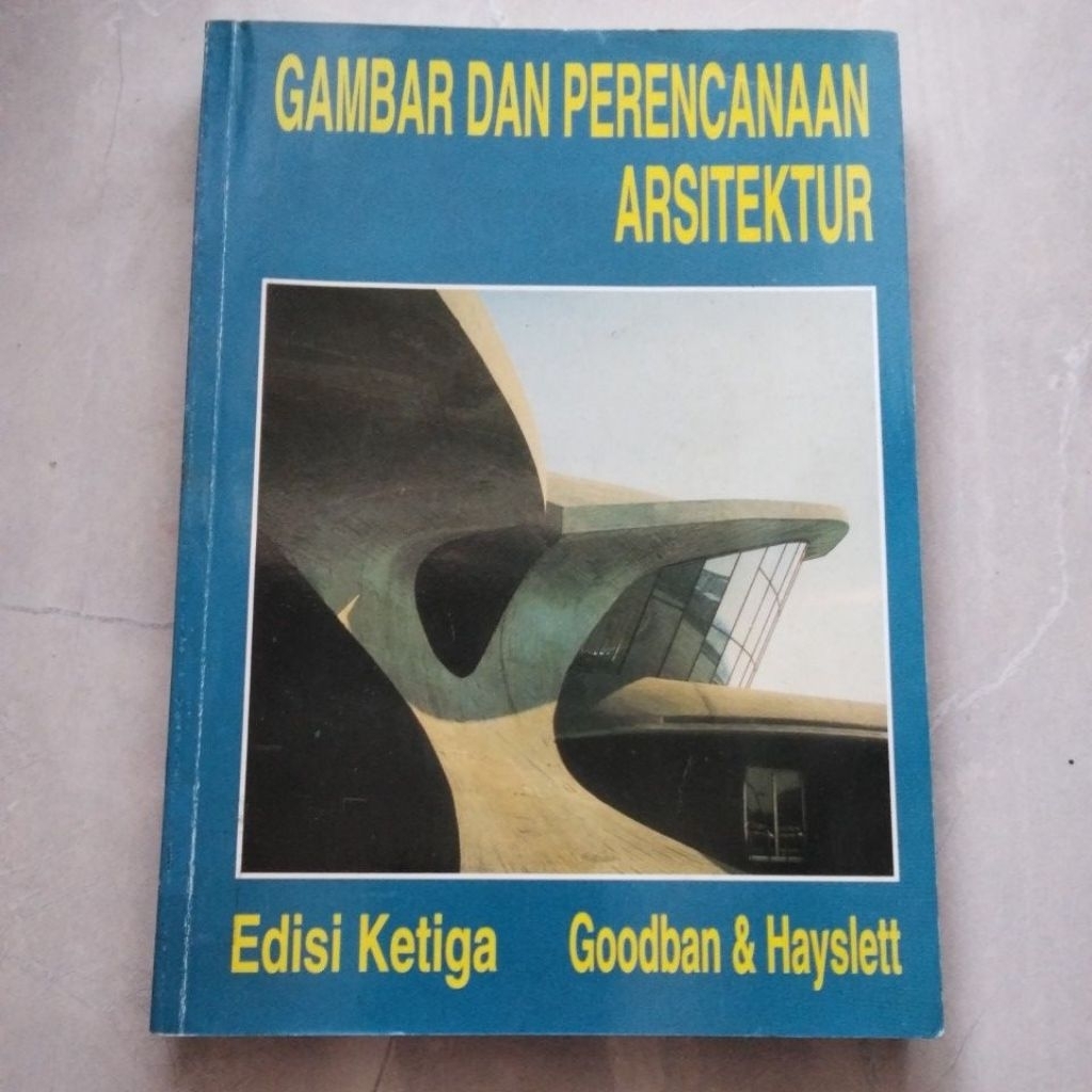 Gambar dan Perencanaan Arsitektur Edisi Ketiga ( ORI BEKAS ) #Goodban & Hayslett