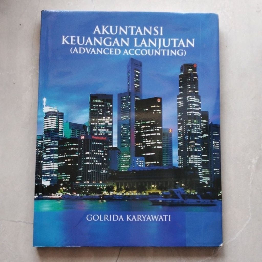 Akuntansi Keuangan Lanjutan (Advanced Accounting) #ORI BEKAS - Golrida Karyawati