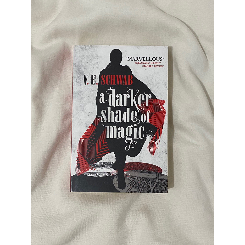 A Darker Shade of Magic - V. E. Schwab