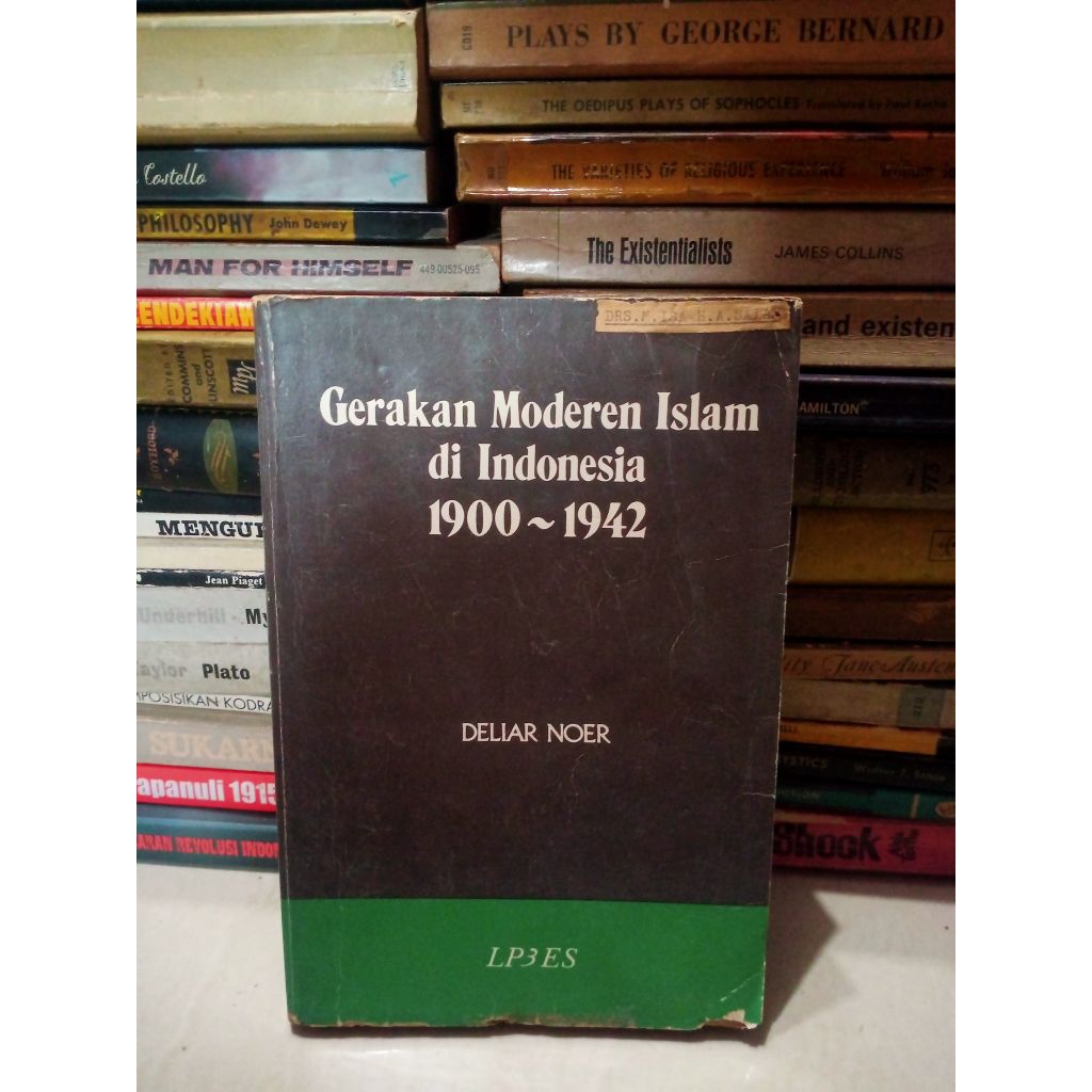 Gerakan Moderen Islam di Indonesia 1900-1942 - Deliar Noer