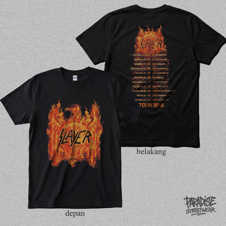 PARADISE - Kaos Band - Slayer Flaming Eagle 2016 tour - Supersoft Premium – Reguler / Oversized