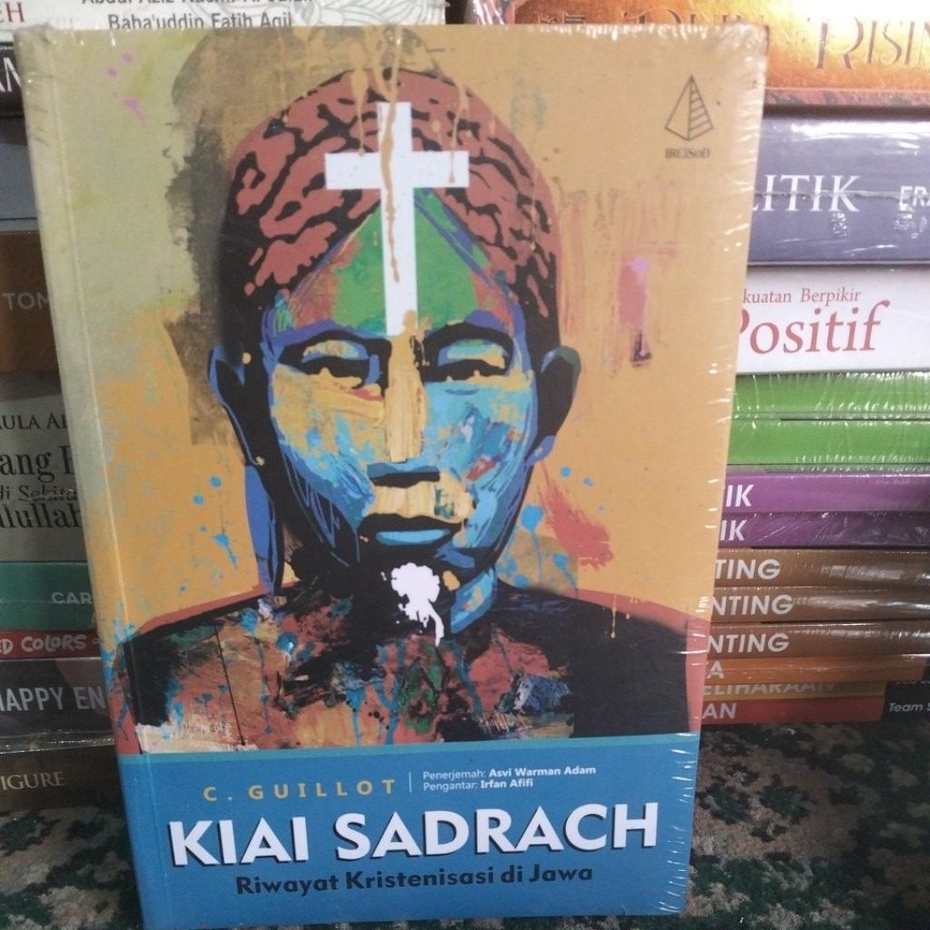KIAI SADRACH RIWAYAT KRISTENISASI DI JAWA