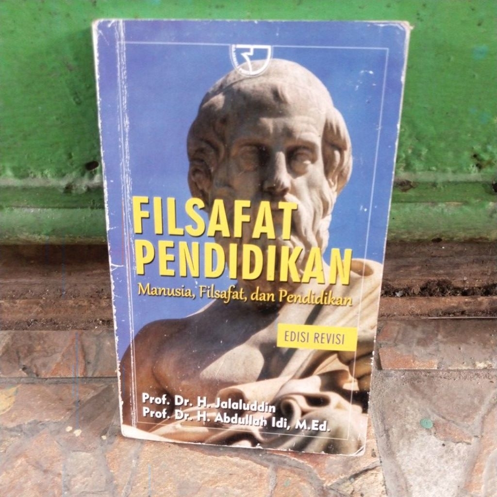 Filsafat Pendidikan Manusia , Filsafat , dan Pendidikan bekas original