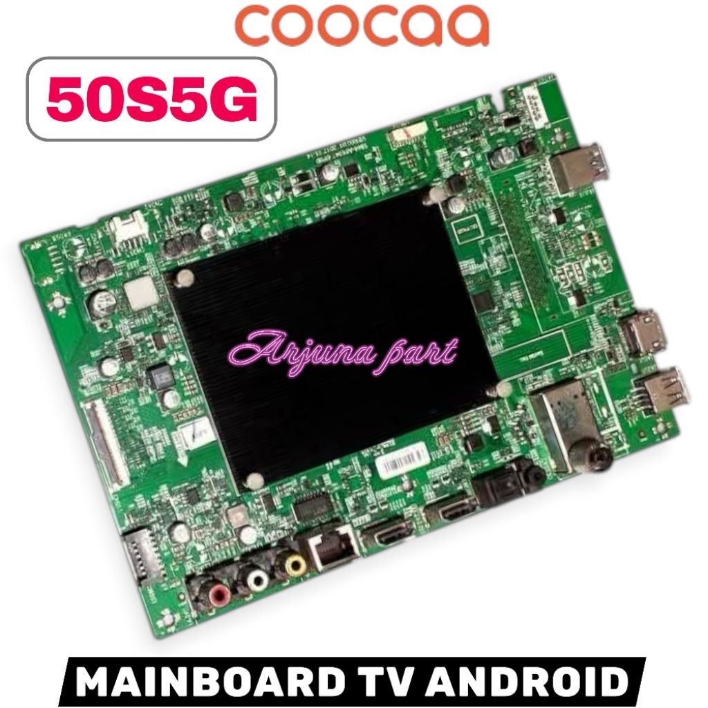 MB TV COOCAA 50S5G / MAINBOARD TV COOCAA 50S5G / MESIN TV COOCAA 50S5G / MODUL TV COOCAA 50S5G / MB 