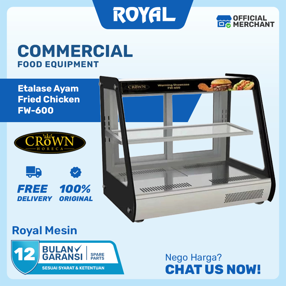 CROWN Etalase Ayam Fried Chicken Kaca FW-600 / SWB-600 dengan Warmer Penghangat